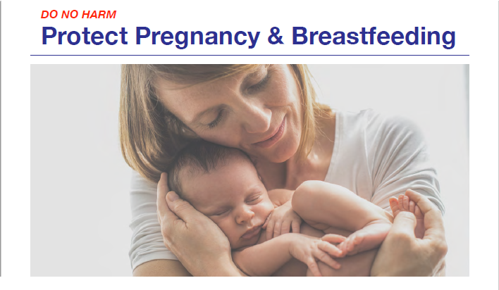 Protect Pregnancy and Breastfeeding-Do No Harm