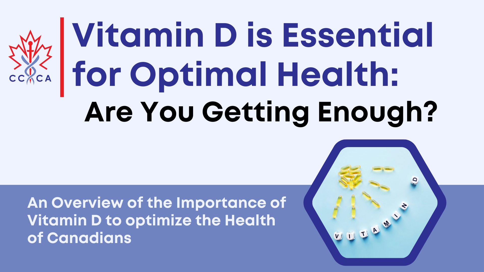 Vitamin D is Essential for Optimal Health